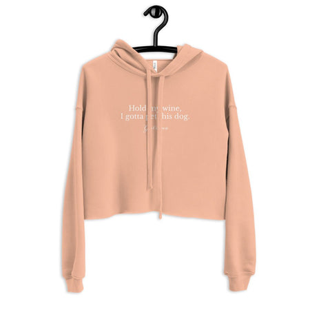 Galiano Wine Hold My Wine Crop Hoodie